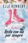 Elle Kennedy - Resta con me per sempre. The chase