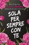 Monica Murphy - Sola per sempre con te
