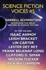 Isaac Asimov, Leigh Brackett, Darrell Schweitzer - Science Fiction Voices #5