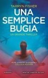 Tarryn Fisher - Una semplice bugia