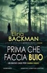 Elina Backman - Prima che faccia buio