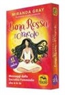 Miranda Gray, Julia Larotonda - Luna rossa. L'oracolo. Messaggi dalla sacralità femminile che è in te
