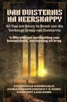 Zacharias Godseagle, Ambassador Monday O. Ogbe, Comfort Ladi Ogbe - VAN DUISTERNIS NA HEERSKAPPY - 40 Dae om Bevry te Breek van die Verborge Greep van Duisternis