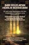 Zacharias Godseagle, Ambassador Monday O. Ogbe, Comfort Ladi Ogbe - DARI KEGELAPAN MENUJU KEKUASAAN - 40 Hari untuk Melepaskan Diri dari Cengkeraman Kegelapan yang Tersembunyi