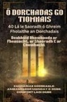 Zacharias Godseagle, Ambassador Monday O. Ogbe, Comfort Ladi Ogbe - Ó DORCHADAS GO TIOMNAIS - 40 Lá le Saoradh ó Ghreim Fholaithe an Dorchadais