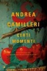 Andrea Camilleri - Certi momenti