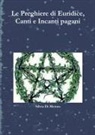 Silvia Di Menna - Le preghiere di Euridice, canti e incanti pagani