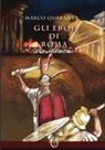 Marco Quaranta - Gli eroi di Roma. La caduta della luna