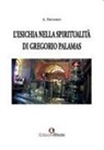 Alessia Brombin - L' Esichia nella spiritualità di Gregorio Palamas