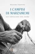 Massimo Simonini - I campisi di Marzamemi. Gli artigiani del mare