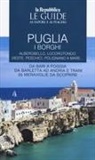 Puglia. I borghi. Le guide ai sapori e ai piaceri
