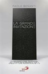 Paolo Benanti - La grande invenzione. Il linguaggio come tecnologia, dalle pitture rupestri al GPT-3