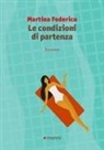 Martina Federico - Le condizioni di partenza