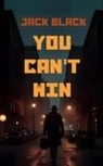 Jack Black - You Can't Win
