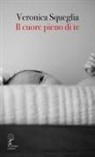 Veronica Squeglia - Il cuore pieno di te