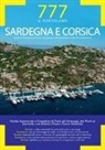 Piero Magnabosco, Marco Sbrizzi, Dario Silvestro - Sardegna e Corsica. Periplo di Sardegna e Corsica, Arcipelago della Maddalena e Bocche di Bonifacio