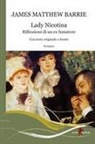 James Matthew Barrie - Lady Nicotina. Riflessioni di un ex fumatore. Testo inglese a fronte