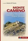 Antonio Di Fruscia - Monte Camino. Camino: storia, tradizione, brigantaggio, seconda guerra mondiale, personaggi