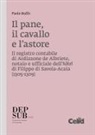 Paolo Buffo - Il pane, il cavallo e l'astore. Il registro contabile di Ardizzone de Albrieto, notaio e ufficiale dell'hôtel di Filippo di Savoia-Acaia (1305-1309)