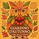 Chris Martin - Giardino d'autunno - Libro da colorare Mandala