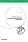 Annarita Angelini - Simboli e questioni. L'eterodossia culturale di Achille Bocchi e dell'Hermathena