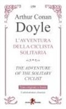 Arthur Conan Doyle - L' avventura della ciclista solitaria-The adventure of the solitary cyclist