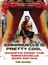Rolfe Kanefsky - Emmanuelle is Pretty Cool - Scripts from the Emmanuelle 2000 Series