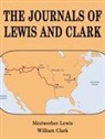 William Clark, Meriwether Lewis - The Journals of Lewis and Clark
