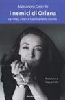 Alessandro Gnocchi - I nemici di Oriana. La Fallaci, l'islam e il politicamente corretto