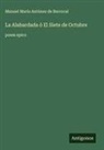 Manuel María Antúnez de Barrocal - La Alabardada ó El Siete de Octubre