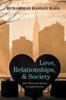 Muhammad Hassan Raza - Love, Relationships, and Society