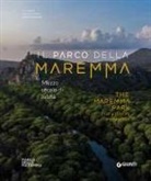 Alberto Pastorelli, Giulio Bardi, Federico Santini - Il Parco della Maremma. Mezzo secolo di tutela-The Maremma Park. Half a century of protection