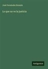 José Fernández Bremón - Lo que no ve la justicia