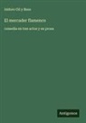 Isidoro Gil y Baus - El mercader flamenco