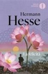 Hermann Hesse, Volker Michels - La felicità. Versi e pensieri