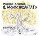 Margherita Carbone, Stefano Volpe - Il mondo incantato