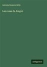 Antonio Romero Ortiz - Las cosas de Aragon