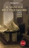 Bernardo Gui - Il manuale dell'inquisitore
