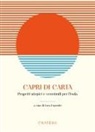 Luca Esposito - Capri di carta. Progetti utopici e verosimili per l'isola