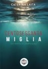 Caterina Laita - 160 miglia. Da Tripoli a Lampedusa