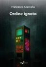 Francesco Scarcella - Ordine ignoto