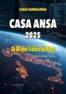 Carlo Gambalonga - Casa Ansa 2025. Da 80 anni il diario del paese