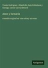 Carlos García) Doncél, Tomás Rodríguez Y Díaz Rubí, Luis Valladares y Garriga - Amor y farmacia