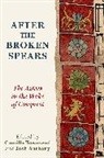 Josh Anthony, Camilla Townsend, Townsend Camilla - After the Broken Spears
