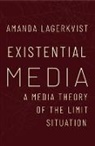Amanda Lagerkvist, Amanda (Professor of Media and Communi Lagerkvist, Lagerkvist Amanda - Existential Media