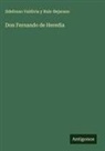 Ildefonso Valdivia y Ruiz-Bejarano - Don Fernando de Heredia