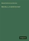 Manuel Bretón de los Herreros - Marcela, o, A cuál de los tres?