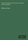 Cesáreo Fernández Duro, Francisco Javier de Salas y Rodríguez - Mateo de laya