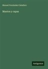 Manuel Fernández Caballero - Mantos y capas
