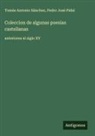 Pedro José Pidal, Tomás Antonio Sánchez - Coleccion de algunas poesias castellanas